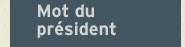 Mot du president