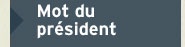 Mot du president