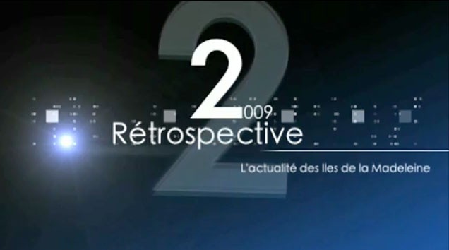 22/12/2009 : La Rétrospective 2009 de l’actualité madelinienne