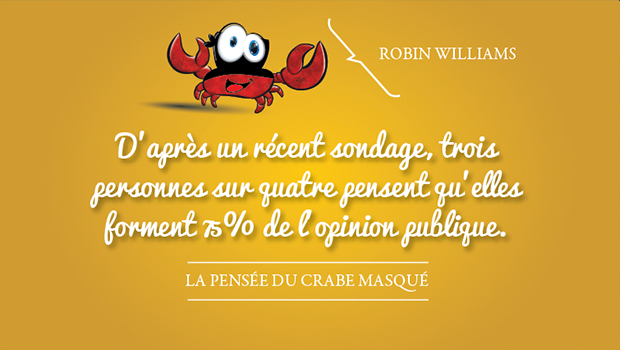 La pensée du crabe masqué