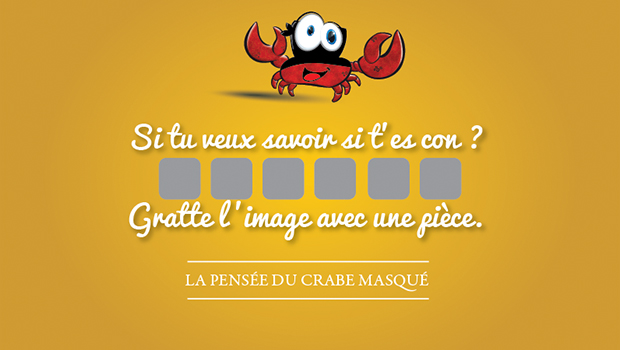 La pensée du crabe masqué