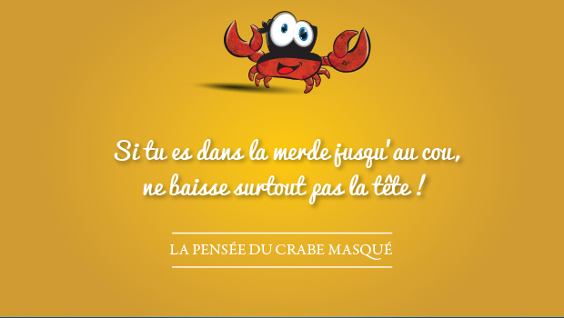 La pensée du crabe masqué