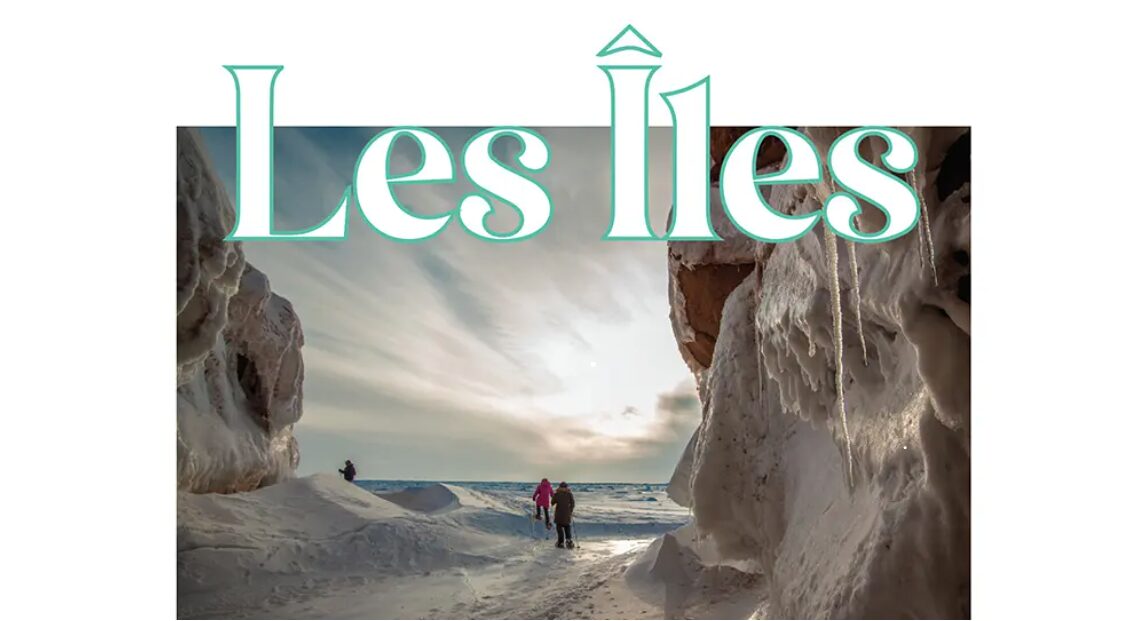 Magazine Les Îles – HIVER 2024