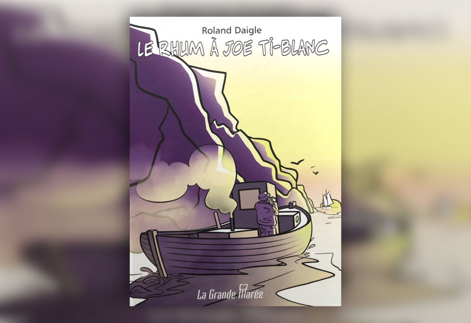 Roland Daigle replonge dans l’histoire de la prohibition avec Le rhum à Joe Ti-Blanc